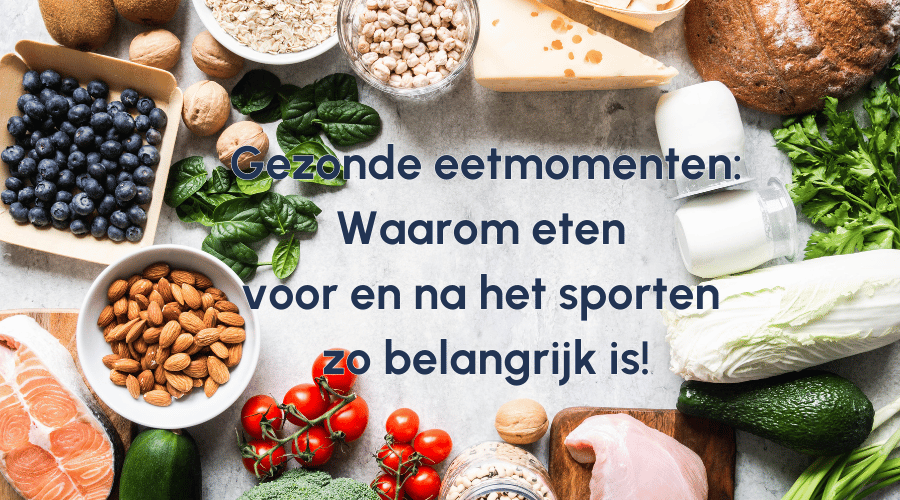 Gezonde eetmomenten: Waarom eten voor en na het sporten zo belangrijk is